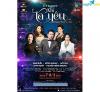 Ảnh Bán vé ca nhạc Khi ta yêu ngày 7,8/3/2019 tại cung văn hoá việt xô - 0911078369