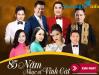 Ảnh Bán vé Đêm nhạc 85 Năm Nhạc Sĩ Vĩnh Cát - Ngôi Sao Hà Nội