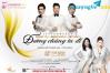 Ảnh BÁN VÉ LIVESHOW ĐÊM NHẠC ĐƯỜNG CHÚNG TA ĐI- TRỌNG TẤN, ĐĂNG DƯƠNG, VIỆT HOÀN-Gọi: 0942 755 358