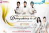Ảnh BÁN VÉ LIVESHOW ĐÊM NHẠC ĐƯỜNG CHÚNG TA ĐI ngày 5/9/2020. HOTLINE: 0942 755 358