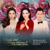 Ảnh Vé đêm nhạc Trăm nhớ ngàn thương - Lệ Quyên, Như Quỳnh, Bằng Kiều 18/6/2022