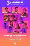 Ảnh BÁN VÉ V HEARTBEAT OPENING SHOW 8/7 TẠI NHÀ HÁT HOÀ BÌNH LIÊN HỆ ĐẶT VÉ 0932762765 A HUY