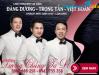Ảnh Bán vé Liveshow đêm nhạc Đăng Dương, Trọng Tấn, Việt Hoàn – Đường Chúng Ta Đi