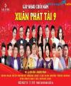 Ảnh 0911078369 - Bán vé gala cuối năm Xuân phát tài 9 ngày 28/12/2018 tại cung văn hóa Việt Xô