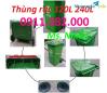 Ảnh Sỉ thùng rác  y tế, thùng rác công cộng, thùng rác ngoài trời- thùng rác 120l 240l 660l- lh 0911082000