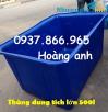 Ảnh Thùng nhựa dung tích lớn, thùng nhựa nuôi cá koi, thùng dung tích lớn 2000l , thùng 500l