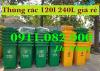 Ảnh Cung cấp thùng rác phân loại giá rẻ- thùng rác xanh, cam, vàng- lh 0911082000