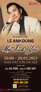 Ảnh BÁN VÉ LIVESHOW LÊ ANH DŨNG – 20 NĂM CA HÁT – MỘT TÌNH YÊU 20/3/2021