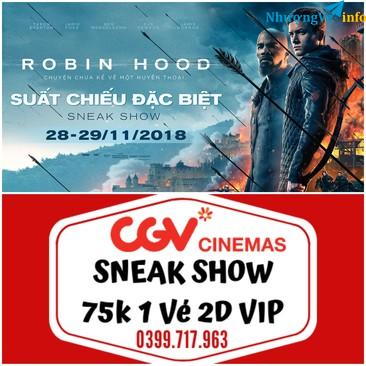Ảnh Vé cgv áp dụng tất cả các rạp sneak show ROBIN HOOD