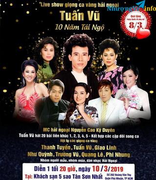 Ảnh Bán 1 cặp vé Live show TUẤN VŨ 10 năm tái ngộ ngày 10/03/2019 (0938.015.837)