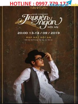 Ảnh BÁN VÉ LIVESHOW HÀ ANH TUẤN TẠI HỘI AN