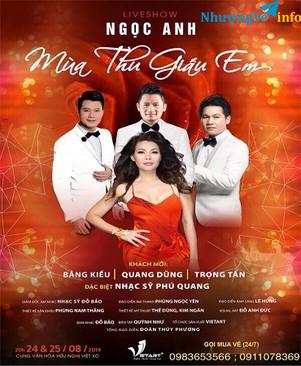Ảnh Bán vé liveshow Ngọc Anh " Mùa thu giấu em" ngày 24&25/8/2019 tại cung văn hóa hữu nghị Việt Xô.