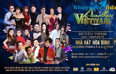 Ảnh Nhượng lại vé ca nhạc Âm Nhạc Việt Nam chủ đề "Huyền Thoại" ngày 13/7/2019