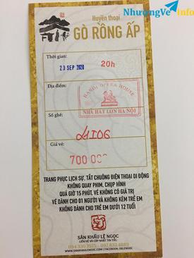 Ảnh Pass lại vé xem gò Rồng ấp lúc 20h ngày 23-9 tại Nhà Hát Lớn Hà Nội