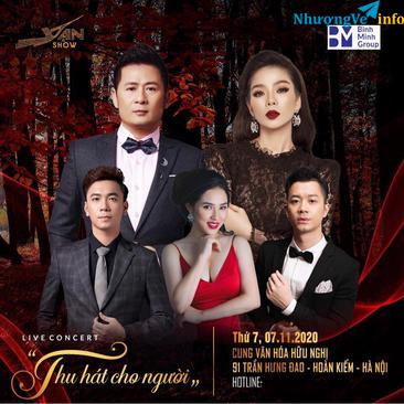 Ảnh BÁN VÉ CA NHẠC BẰNG KIỀU, LỆ QUYÊN - THU HÁT CHO NGƯỜI NGÀY 7/11/2020. HOTLINE: 0911 078 369
