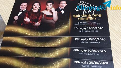 Ảnh CẦN NHƯỢNG LẠI CẶP VÉ LIVESHOW BÀI HÁT ANH DÀNH TẶNG RIÊNG EM TẠI NHÀ HÁT LỚN 19 20 THÁNG 10
