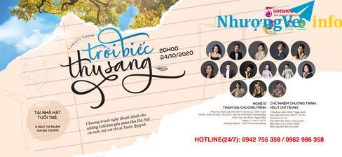 Ảnh BÁN VÉ LIVESHOW ĐÊM NHẠC TRỜI BIẾC THU SANG NGÀY 24/10/2020.Mua vé: 0942 755 358