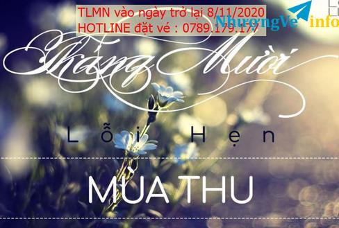Ảnh BÁN VÉ THAY LỜI MUỐN NÓI 08/11/2020 - LỖI HẸN MÙA THU