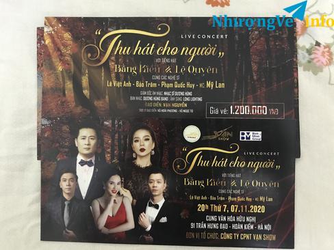 Ảnh BAN VÉ LIVESHOW ĐÊM NHẠC BẰNG KIỀU, LỆ QUYÊN- THU HÁT CHO NGƯỜI NGÀY 7/11/2020.
