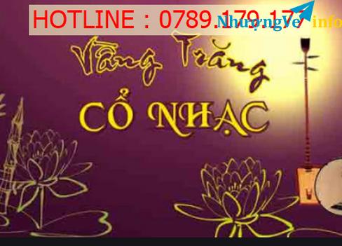 Ảnh BÁN VÉ - 21:00 NGÀY 04/04/2020 TRUYỀN TIẾP: VẦNG TRĂNG CỔ NHẠC
