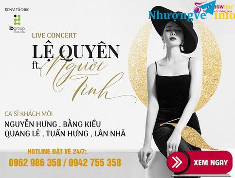 Ảnh BÁN VÉ LIVESHOW LỆ QUYÊN FT NGƯỜI TÌNH 7/3/2021