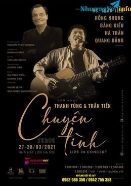 Ảnh BÁN VÉ LIVESHOW CHUYỆN TÌNH – ĐÊM NHẠC TRẦN TIẾN VÀ THANH TÙNG 7-8/3/2021.Gọi mua vé: 0962 986 358