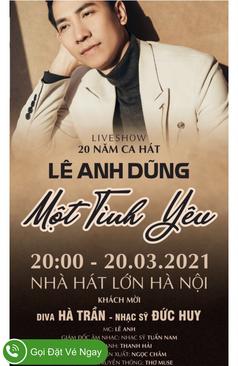 Ảnh Bán đôi vé đêm nhạc Lê Anh Dũng