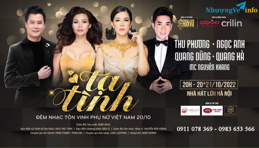 Ảnh Nhượng vé Liveshow đêm nhạc Tạ Tình 19,20,21/10 tại nhà hát lớn Hà Nội. Gọi 0983653566