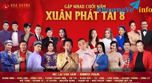 Ảnh Cần mua lại vé “Gặp nhau cuối năm – Xuân Phát Tài 8"