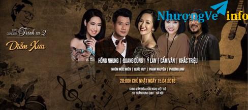 Ảnh (TOPSHOWS-0971.995.559) BÁN VÉ LIVE CONCERT “TRỊNH CA 2- DIỄM XƯA” ngày 15-4-2018.