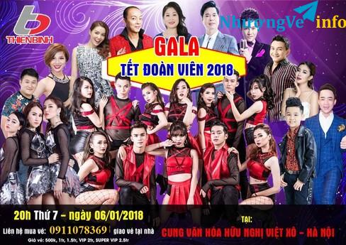 Ảnh Bán vé Gala Tết Đoàn Viên tại cung văn hóa việt xô ngày 6/1/2018 - Hotline: 0911078369