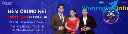 Ảnh (17/5) ĐÊM CHUNG KẾT THẦN TƯỢNG BOLERO 2018