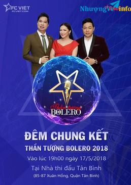 Ảnh VÉ CHUNG KẾT THẦN TƯỢNG BOLERO GIAO VÉ TẠI SÂN KHẤU 17/05