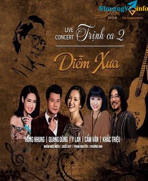 Ảnh 0911078369 - BÁN VÉ TRỊNH CA " DIỄM XƯA" 15/4 TẠI CUNG VĂN HOÁ VIỆT XÔ