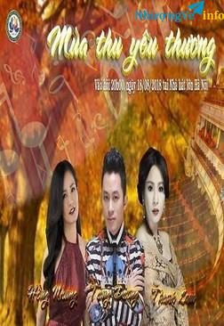 Ảnh 0983653566- hotline đặt vé đêm nhạc Mùa thu yêu thương ngày 18/8 tại Nhà hát lớn Hà Nội