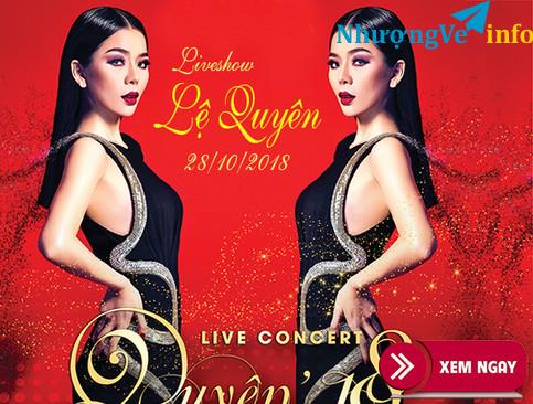 Ảnh BÁN VÉ LIVESHOW LỆ QUYÊN 28/10/2018