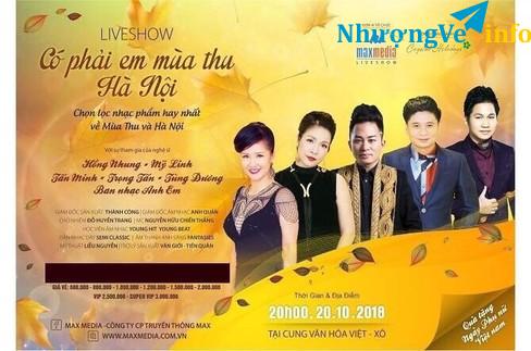 Ảnh Bán vé Liveshow "Có phải em mùa thu Hà Nội" ngày 20/10/2018 tại Cung văn hóa Việt Xô