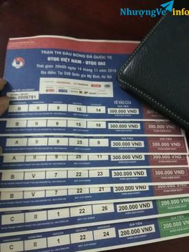 Ảnh Bán vé trận UAE mệnh giá 300k và 200k giá yêu thương cho người hâm mộ