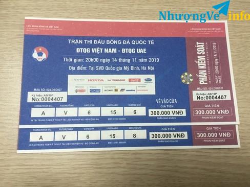 Ảnh Cặp vé trận Việt Nam!!-UAE 14/11 loại 300k khán đài A cần pass nhanh 1tr5 có fix