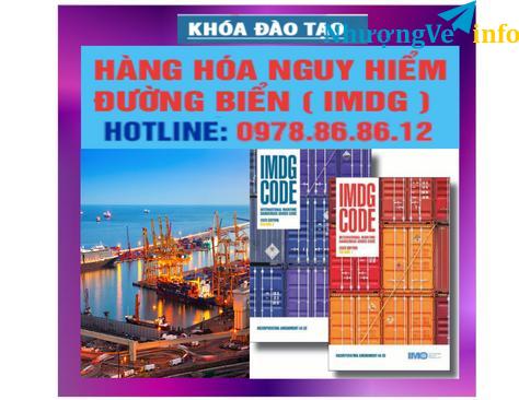 Ảnh ĐÀO TẠO HÀNG HÓA NGUY HIỂM ĐƯỜNG BIỂN IMDG 0978868612