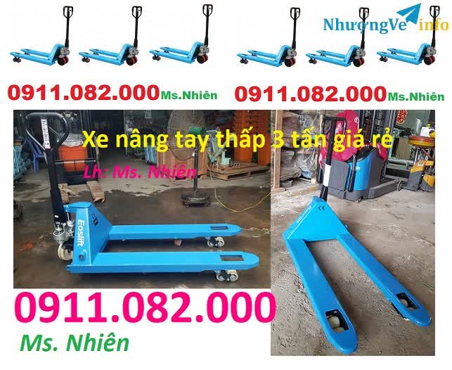Ảnh Xe nâng tay giá rẻ- Cung cấp xe nâng tay số lượng lớn giá sỉ- lh 0911082000- Ms. Nhiên
