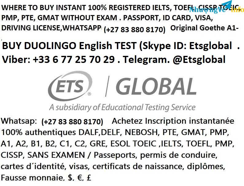 Ảnh ĐẶT HÀNG CHÍNH HÃNG 100% ĐĂNG KÝ IELTS,TOEFL,BẰNG CẤP,(whtasap(+27-83-880-8170)VISAS,Hộ chiếu,IDS/Tiền giấy giả/